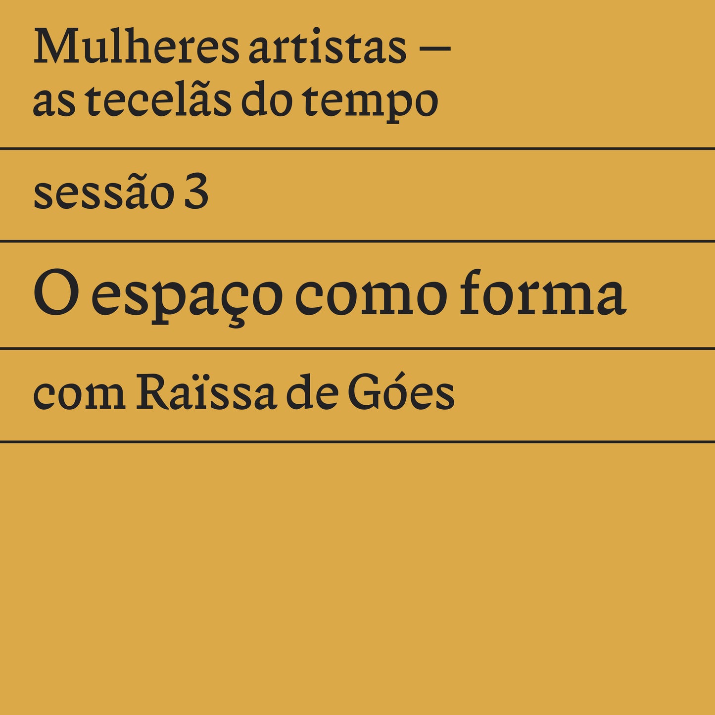 Sessão 3: O espaço como forma