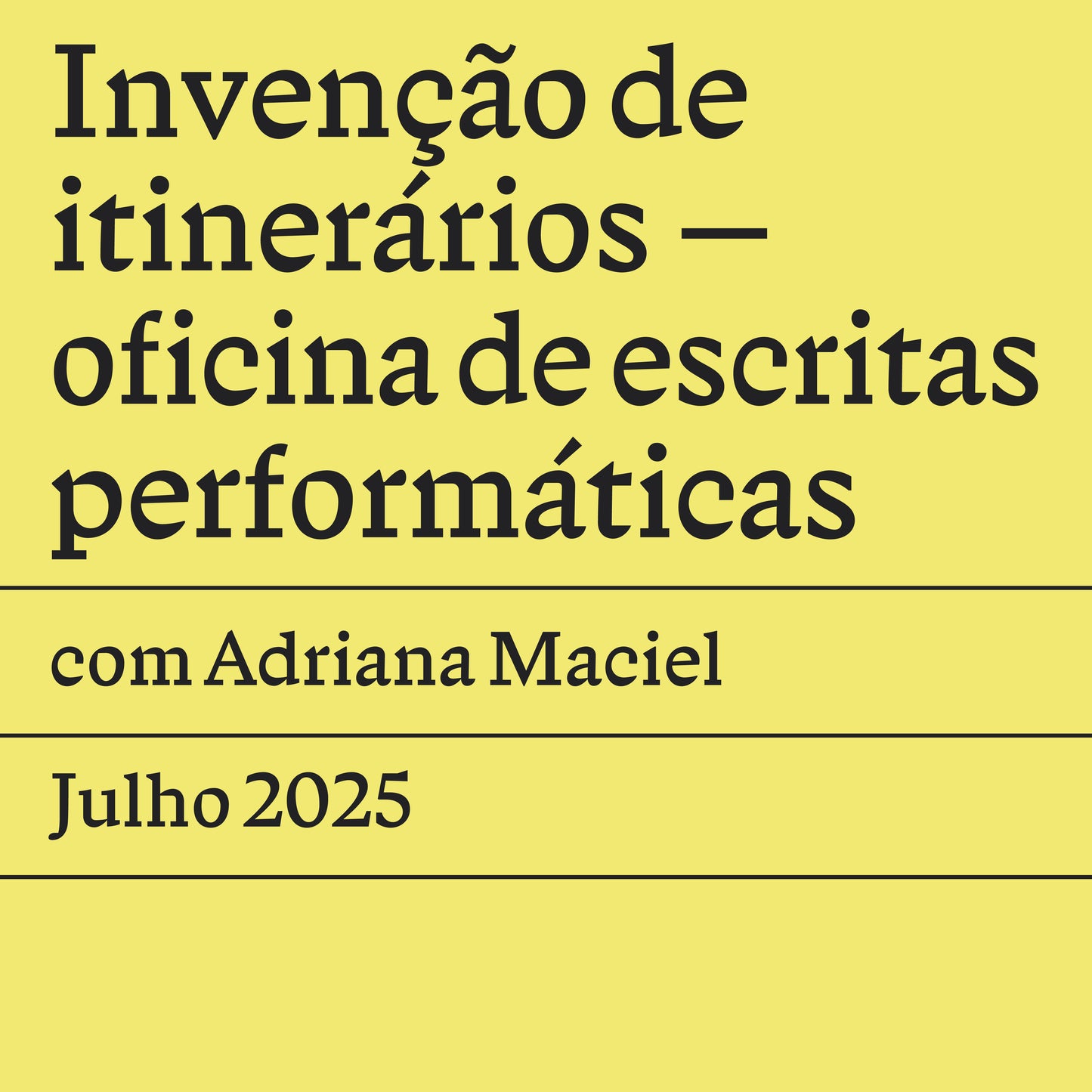 Invenção de itinerários – oficina de escritas performáticas