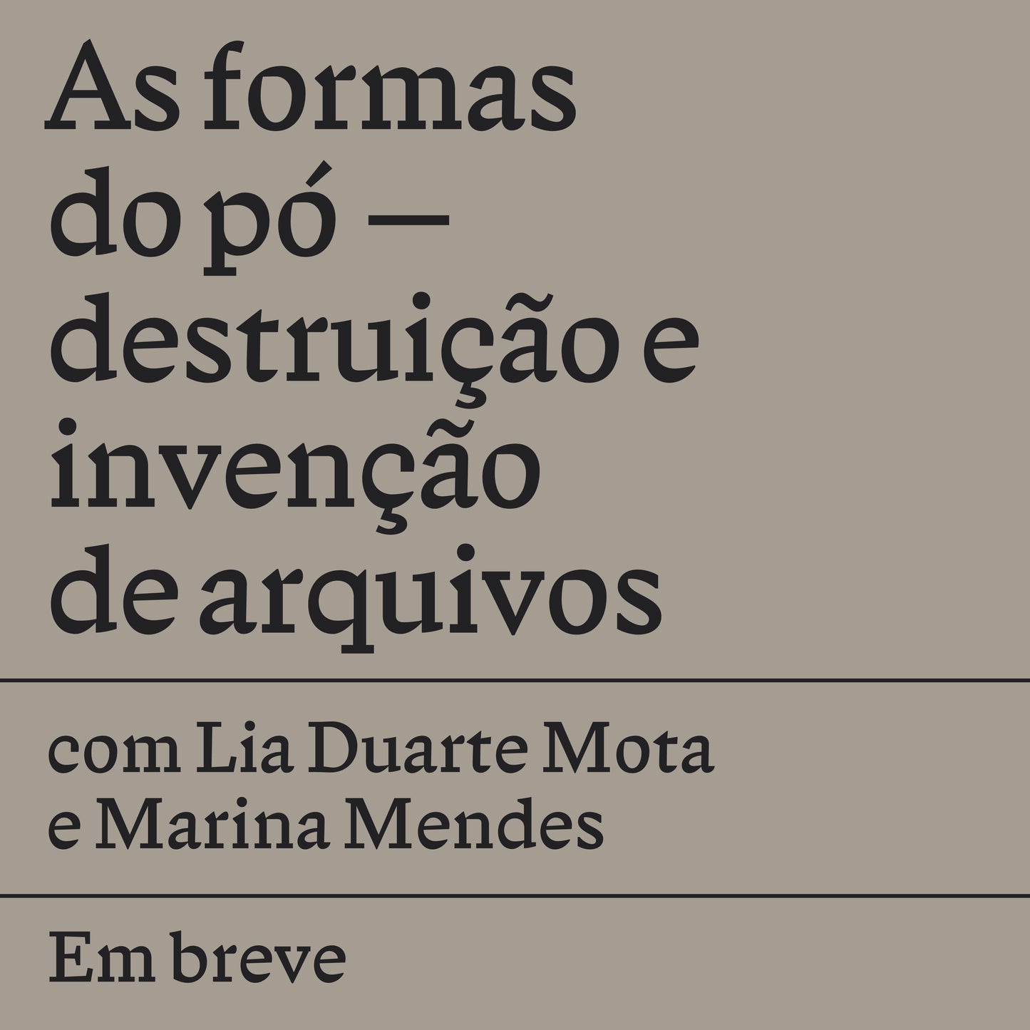 As formas do pó – destruição e invenção de arquivos