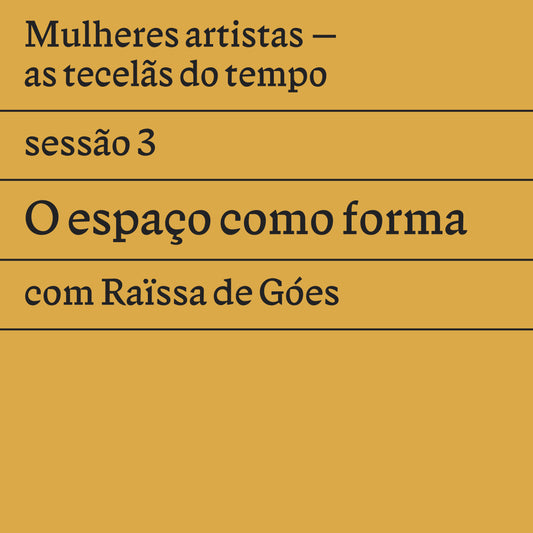 Sessão 3: O espaço como forma