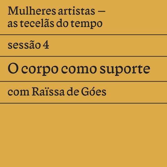 Sessão 4: O corpo como suporte